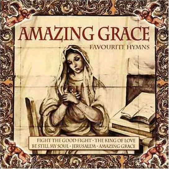 Amazing Grace Favourite Hymns Various Artists