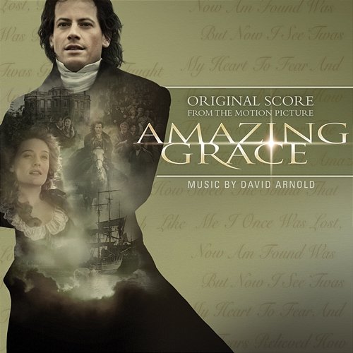 Amazing Grace Original Score David Arnold