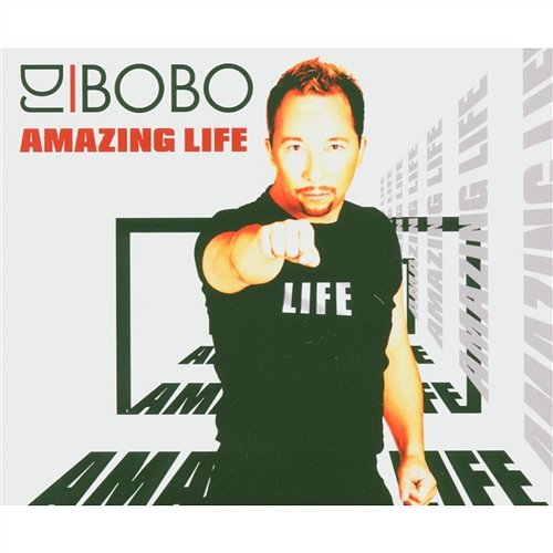 Amazing Life DJ Bobo