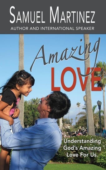 Amazing Love Martinez Samuel