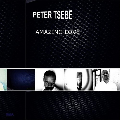 Amazing Love Peter Tsebe