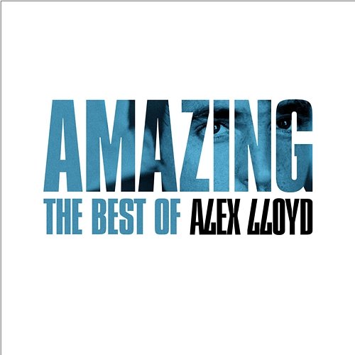 Amazing - The Best Of Alex Lloyd