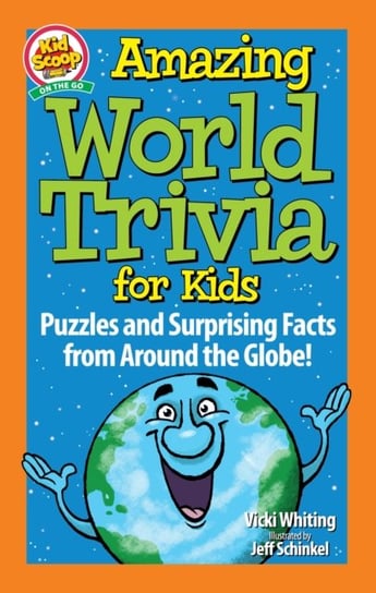 Amazing World Trivia for Kids: Puzzles and Surprising Facts from Around the Globe! Vicki Whiting