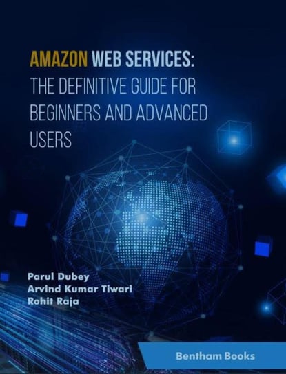 Amazon Web Services Parul Dubey, Arvind Kumar Tiwari, Rohit Raja