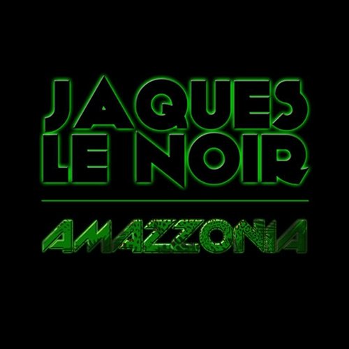 Amazzonia Jaques Le Noir