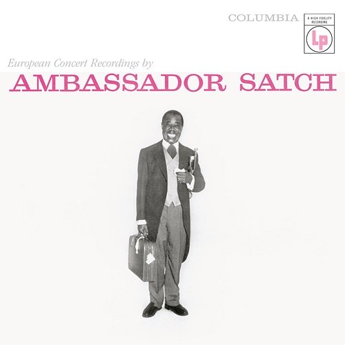 Ambassador Satch Louis Armstrong & His All Stars
