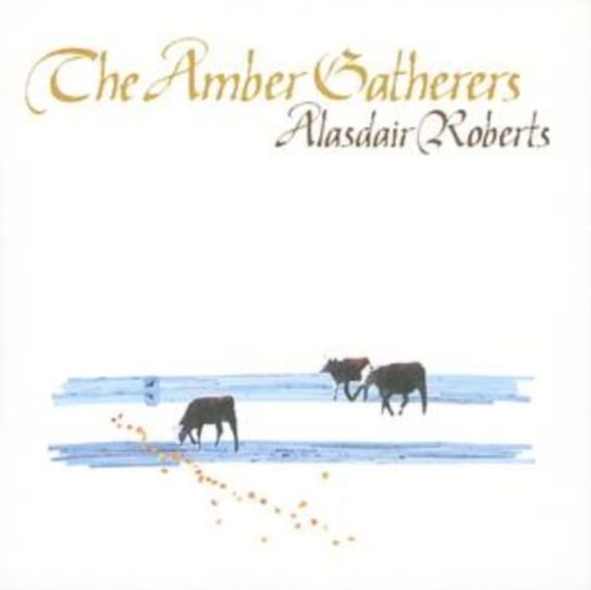 Amber Gatherers Roberts Alasdair
