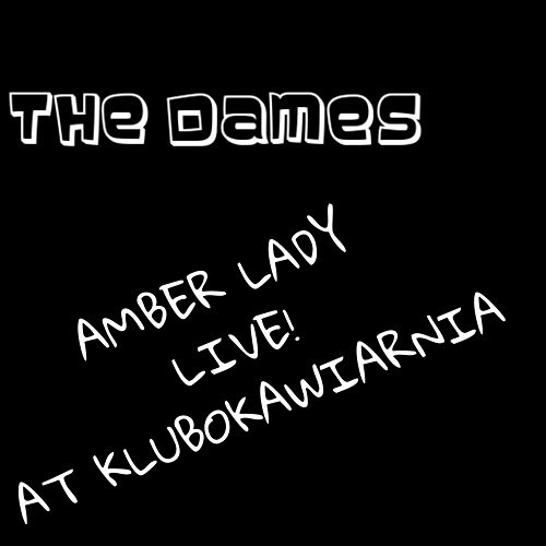 Amber Lady The Dames