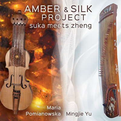 Amber & Silk Project: Suka Meets Zheng Pomianowska Maria, Yu Mingjie