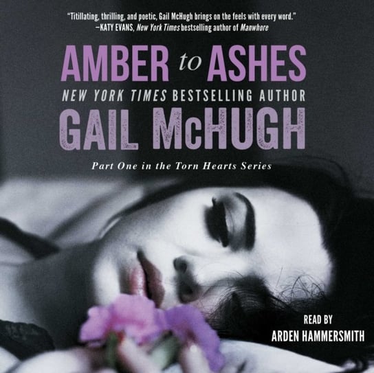 Amber to Ashes McHugh Gail