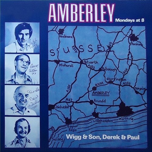Amberley, Mondays At 8 Wigg & Son, Derek & Paul