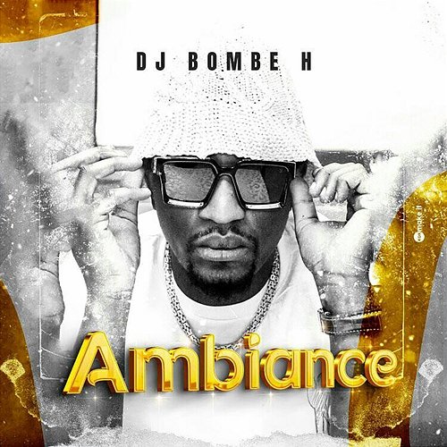 Ambiance Dj Bombe H