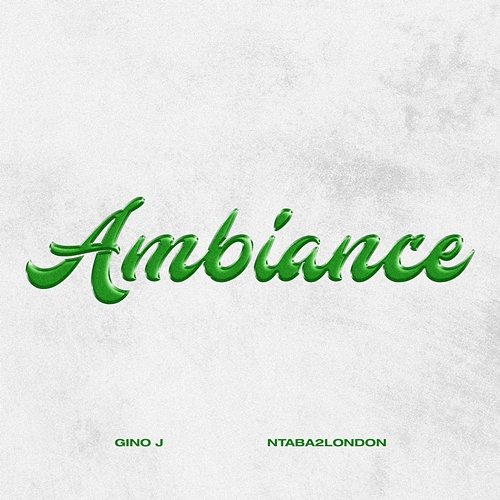 Ambiance Ntaba 2 London, Gino J