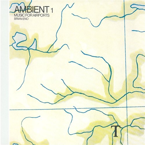 Ambient 1: Music For Airports Brian Eno