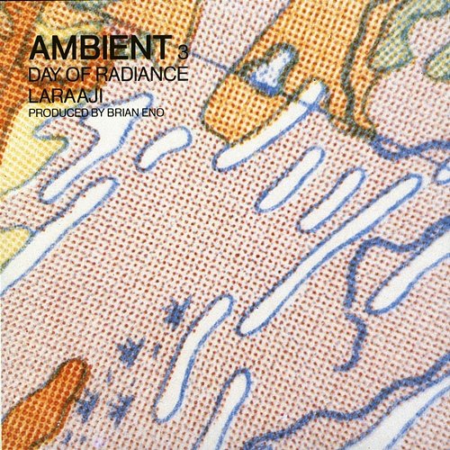 Ambient 3: Day Of Radiance Laraaji, Brian Eno