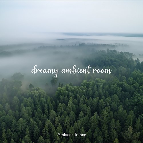 Ambient Trance Calming Tranquility Music Dreamy Ambient Room