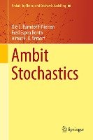 Ambit Stochastics Barndorff-Nielsen Ole E., Benth Fred Espen, Veraart Almut E. D.