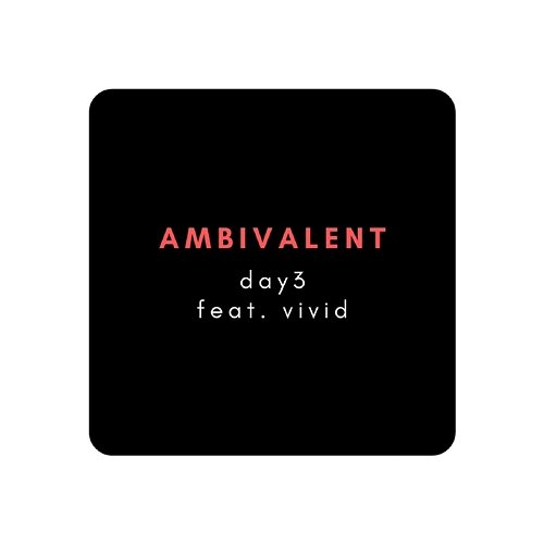 Ambivalent day3 feat. vivid