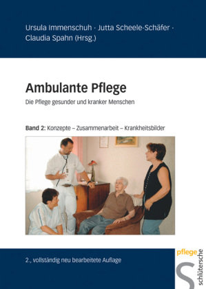 Ambulante Pflege 2. Konzepte  Zusammenarbeit  Krankheitsbilder Schlutersche Verlag, Schlutersche