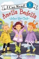 Amelia Bedelia Joins the Club Parish Herman