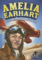 Amelia Earhart Flies Across the Atlantic Yomtov Nel