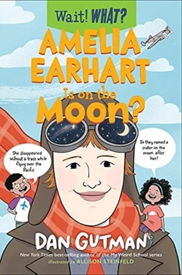 Amelia Earhart Is on the Moon? Gutman Dan
