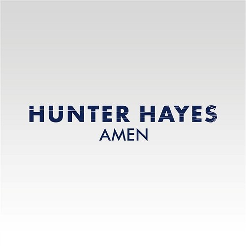 Amen Hunter Hayes