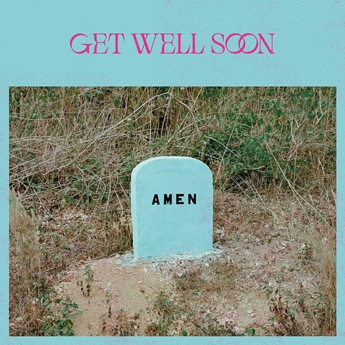 Amen Get Well Soon