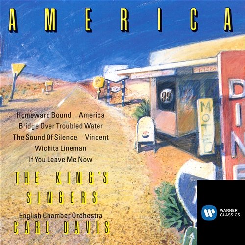 America : Bridge Over Troubled Water The King's Singers, English Chamber Orchestra, Carl Davis