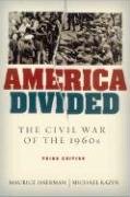 America Divided: The Civil War of the 1960s Kazin Michael, Isserman Maurice