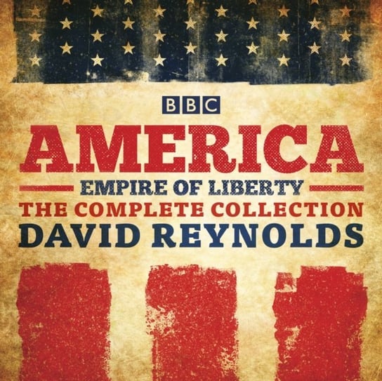America: Empire of Liberty Reynolds David