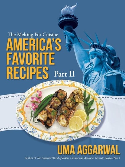 America's Favorite Recipes, Part II Aggarwal Uma