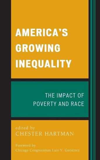 America's Growing Inequality Rowman & Littlefield Publishing Group Inc