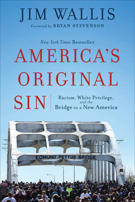 America's Original Sin Wallis Jim