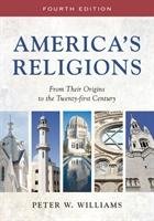 America's Religions Williams Peter W.