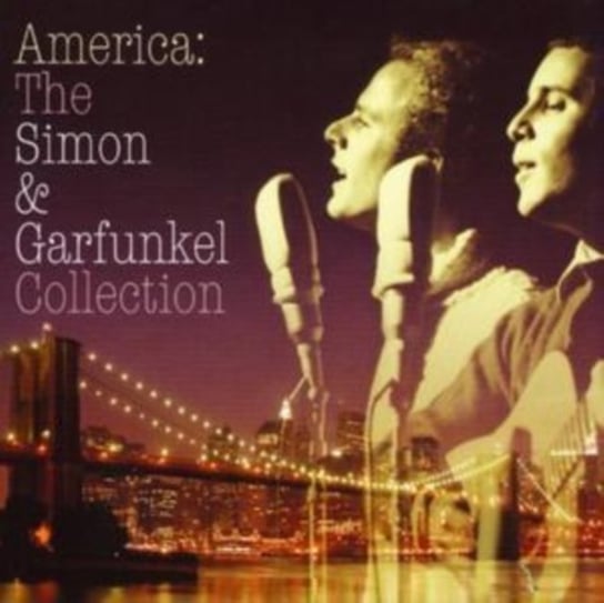 America: The Simon & Garfunkel Collection Simon & Garfunkel
