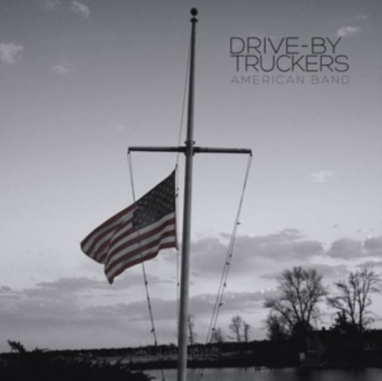 American Band Drive By Truckers