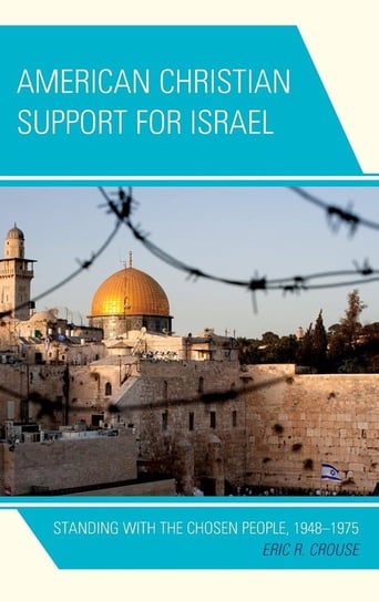 American Christian Support for Israel Crouse Eric R.