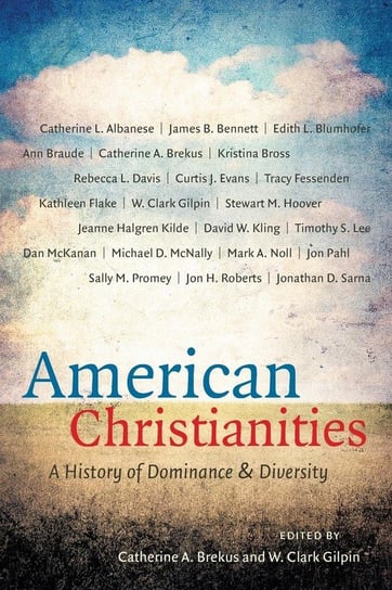 American Christianities Opracowanie zbiorowe