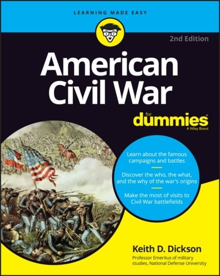 American Civil War For Dummies, 2nd Edition K.D. Dickson