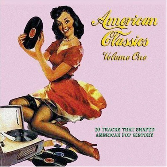 American Classics Volume One Presley Elvis, Sinatra Frank, Dean Martin, Nat King Cole, Domino Fats, Boone Pat, Bill Haley & His Comets, Cooke Sam