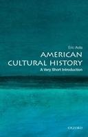 American Cultural History: A Very Short Introduction Avila Eric
