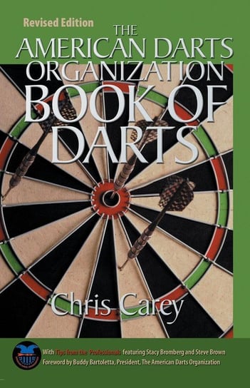 American Darts Organization Book of Darts, Updated and Revised, First Edition Carey Chris