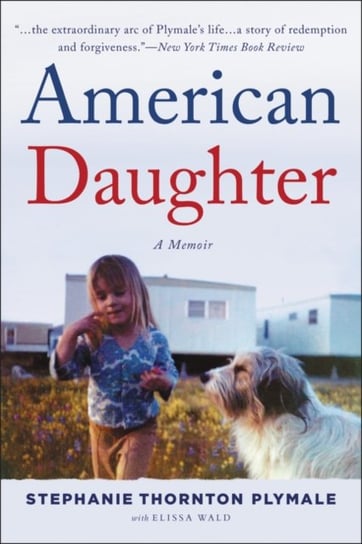 American Daughter. A Memoir Stephanie Thornton Plymale, Elissa Wald