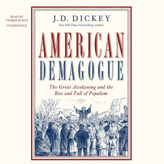 American Demagogue Dickey J. D.