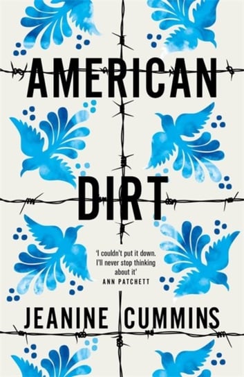 American Dirt: The Sunday Times And New York Times Bestseller Cummins Jeanine