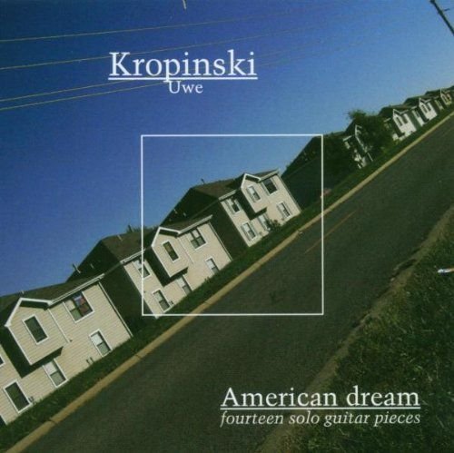 American Dream 14 Solo Guitar Pieces Kropinski Uwe