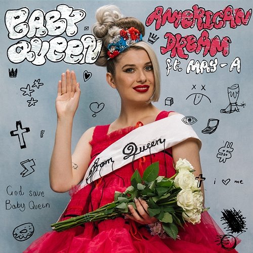 American Dream Baby Queen, MAY-A