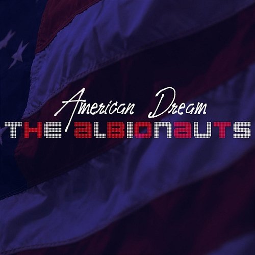 American Dream The Albionauts