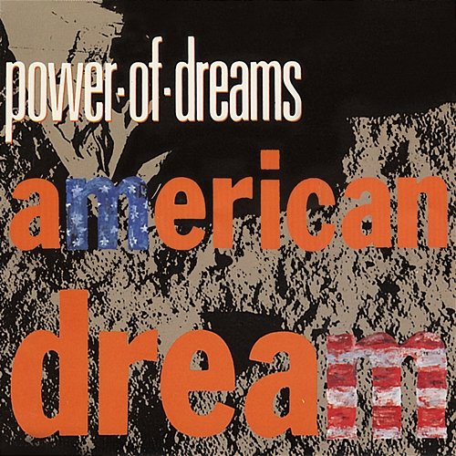 American Dream Power Of Dreams